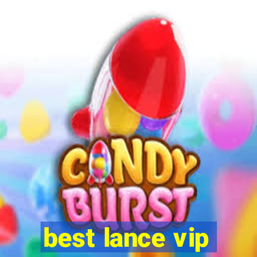 best lance vip